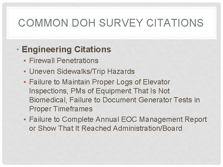 COMMON DOH SURVEY CITATIONS • Engineering Citations • Firewall Penetrations • Uneven Sidewalks/Trip Hazards