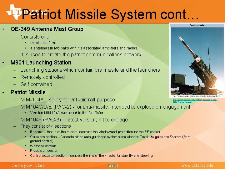 Patriot Missile System cont… • OE-349 Antenna Mast Group – Consists of a •