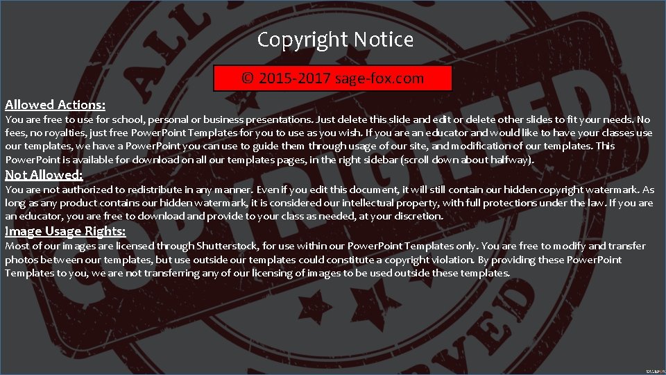 Copyright Notice © 2015 -2017 sage-fox. com Allowed Actions: You are free to use