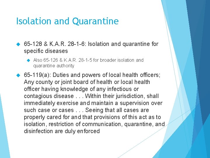 Isolation and Quarantine 65 -128 & K. A. R. 28 -1 -6: Isolation and