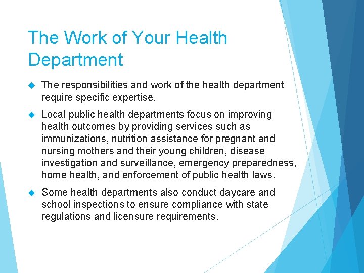 The Work of Your Health Department The responsibilities and work of the health department