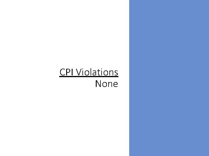 CPI Violations None 