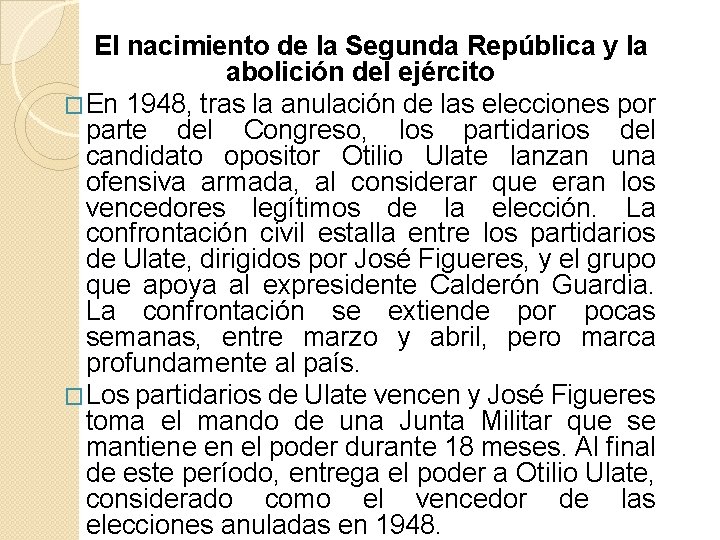 El nacimiento de la Segunda República y la abolición del ejército �En 1948, tras