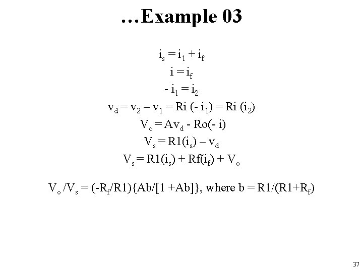 …Example 03 is = i 1 + i f i = if - i