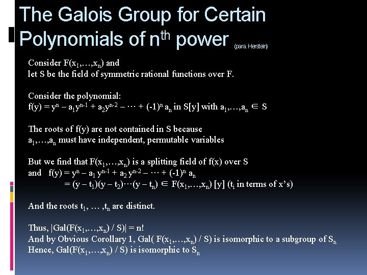 The Galois Group for Certain Polynomials of nth power (para. Herstein) Consider F(x 1,