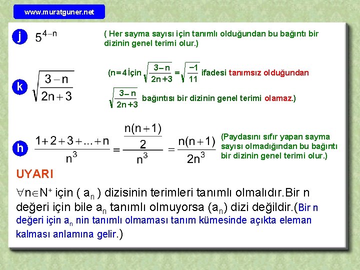 www. muratguner. net j ( Her sayma sayısı için tanımlı olduğundan bu bağıntı bir