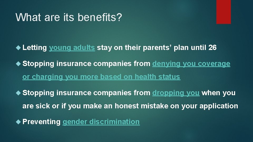 What are its benefits? Letting young adults stay on their parents’ plan until 26