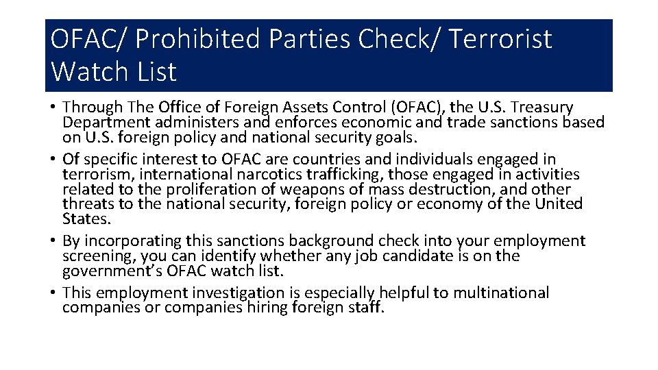 OFAC/ Prohibited Parties Check/ Terrorist Watch List • Through The Office of Foreign Assets