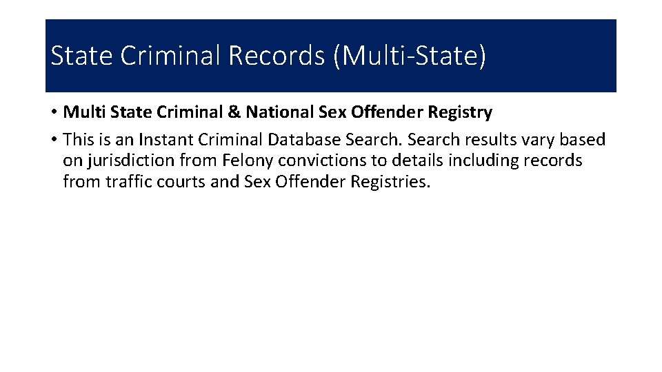 State Criminal Records (Multi-State) • Multi State Criminal & National Sex Offender Registry •