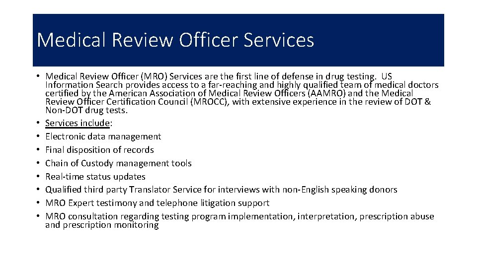 Medical Review Officer Services • Medical Review Officer (MRO) Services are the first line
