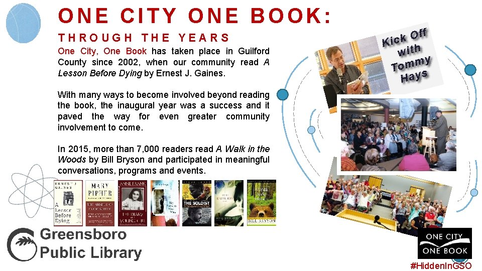 ONE CITY ONE BOOK: THROUGH THE YEARS One City, One Book has taken place
