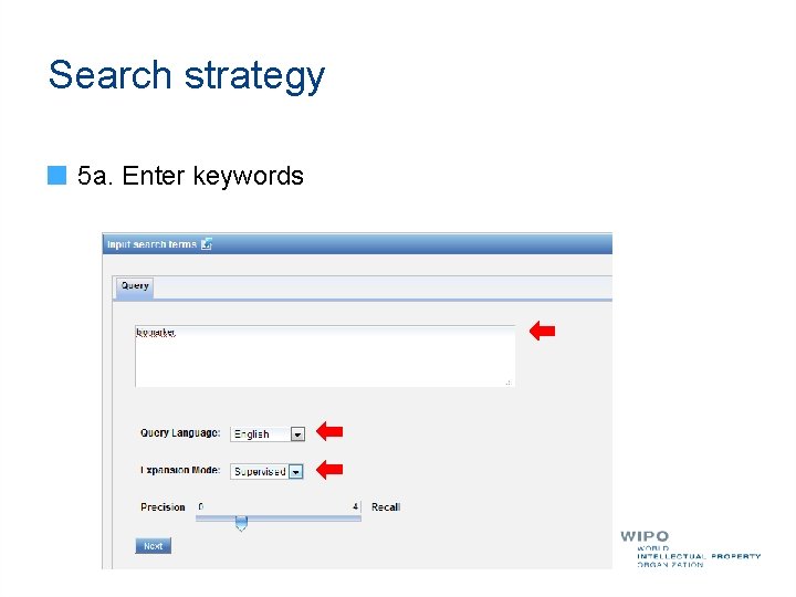 Search strategy 5 a. Enter keywords 