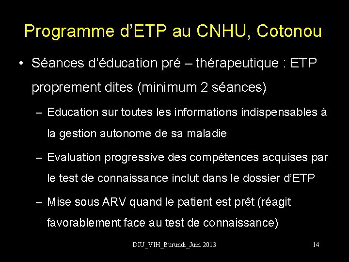 Programme d’ETP au CNHU, Cotonou • Séances d’éducation pré – thérapeutique : ETP proprement
