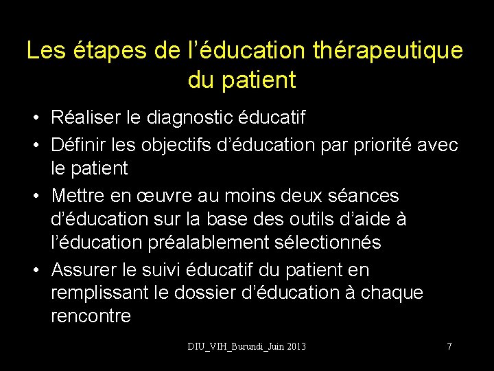 Les étapes de l’éducation thérapeutique du patient • Réaliser le diagnostic éducatif • Définir