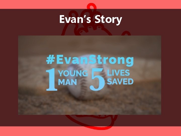 Evan’s Story 