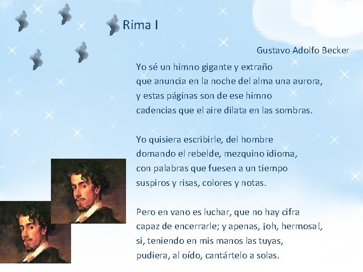 Rima I Gustavo Adolfo Becker Yo sé un himno gigante y extraño que anuncia