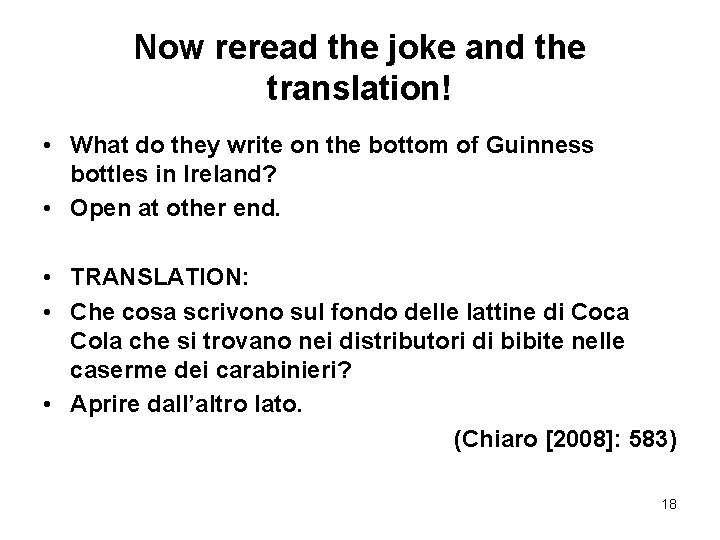 Now reread the joke and the translation! • What do they write on the