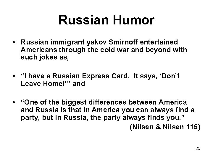 Russian Humor • Russian immigrant yakov Smirnoff entertained Americans through the cold war and