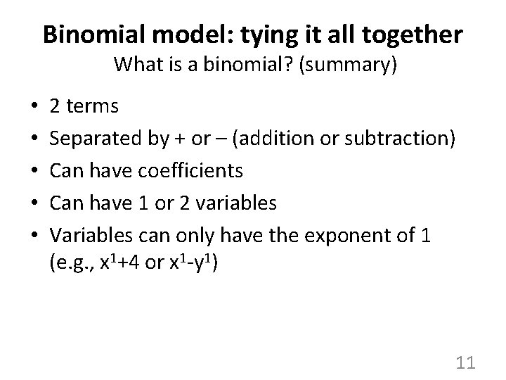 Binomial model: tying it all together What is a binomial? (summary) • • • Binomial model: tying it all together What is a binomial? (summary) • • •