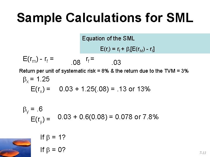 Sample Calculations for SML Equation of the SML E(ri) = rf + i[E(r. M)