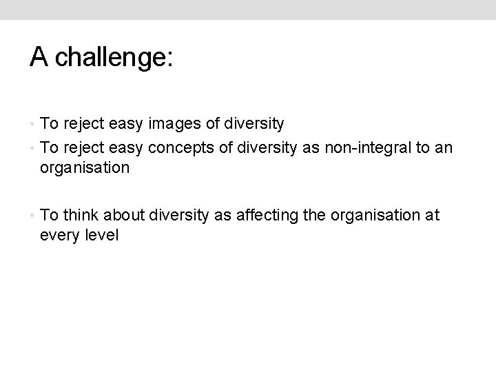 A challenge: • To reject easy images of diversity • To reject easy concepts