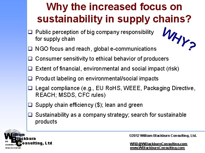 Why the increased focus on sustainability in supply chains? q Public perception of big