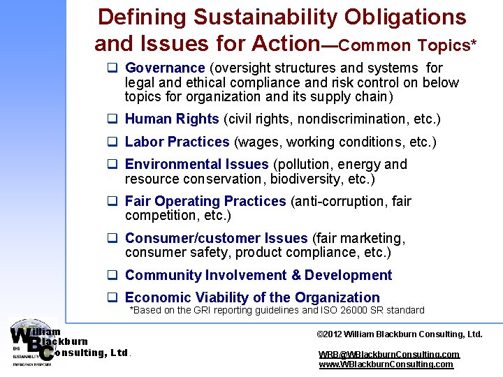 Defining Sustainability Obligations and Issues for Action—Common Topics* q Governance (oversight structures and systems