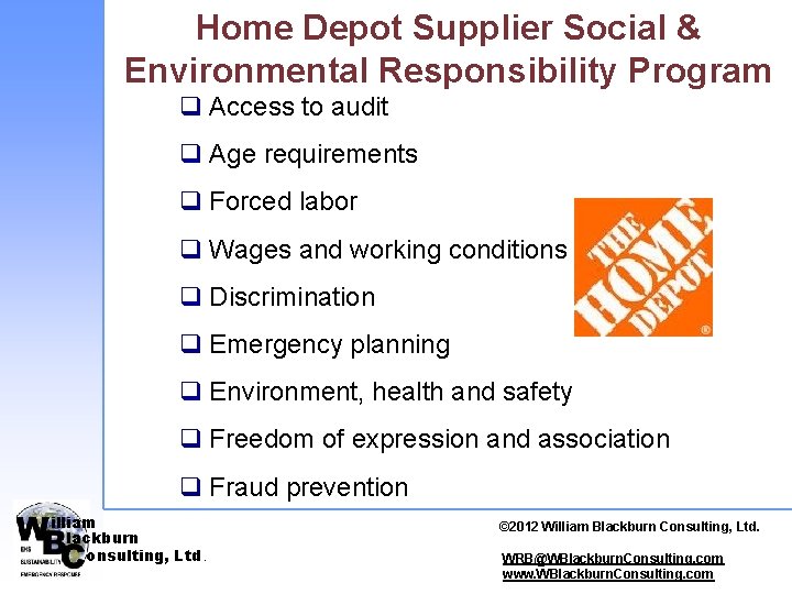 Home Depot Supplier Social & Environmental Responsibility Program q Access to audit q Age