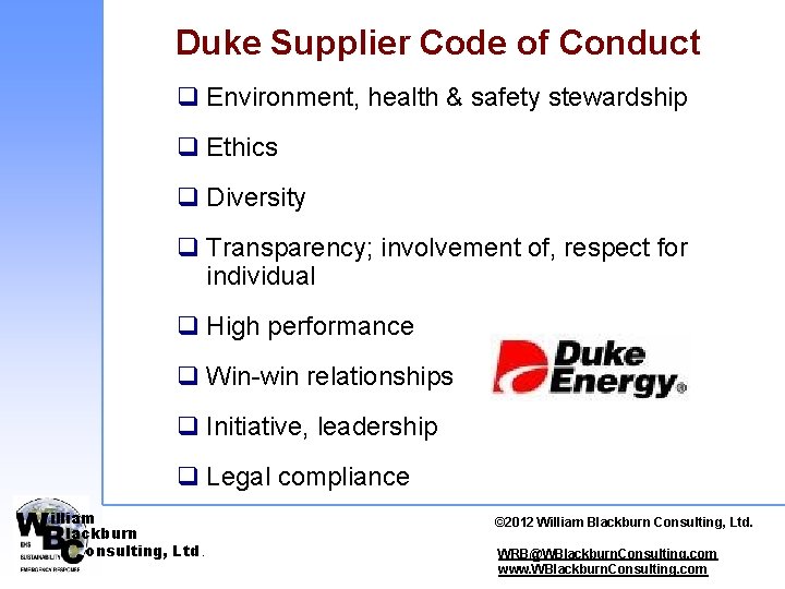 Duke Supplier Code of Conduct q Environment, health & safety stewardship q Ethics q