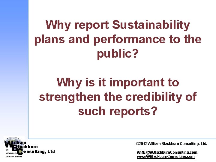 Why report Sustainability plans and performance to the public? Why is it important to