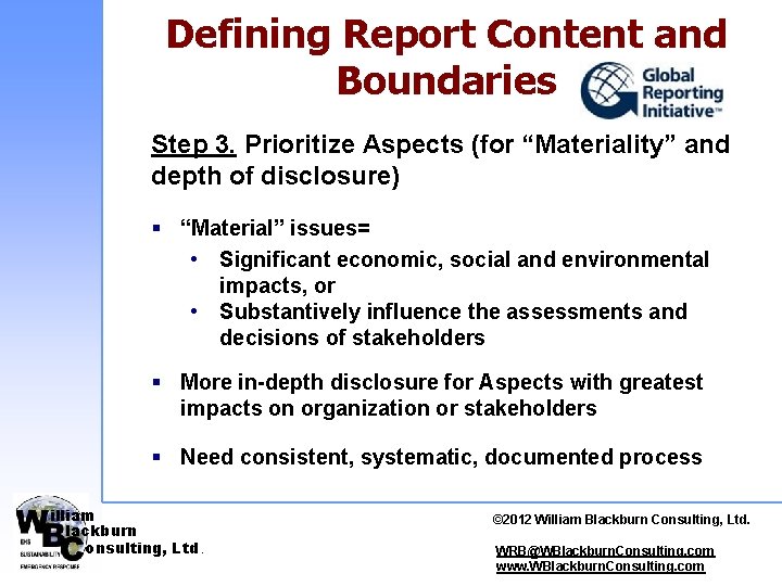 Defining Report Content and Boundaries Step 3. Prioritize Aspects (for “Materiality” and depth of