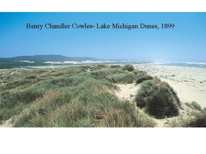 Henry Chandler Cowles- Lake Michigan Dunes, 1899 