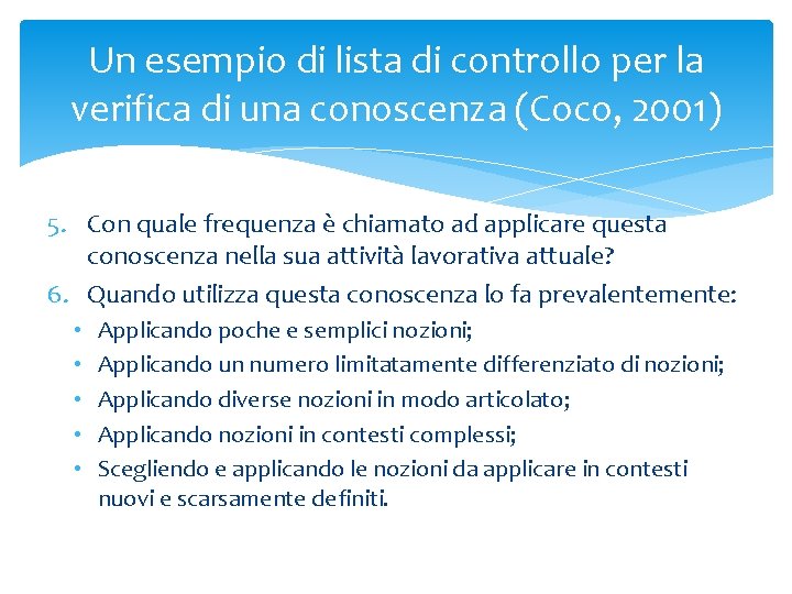 Un esempio di lista di controllo per la verifica di una conoscenza (Coco, 2001)