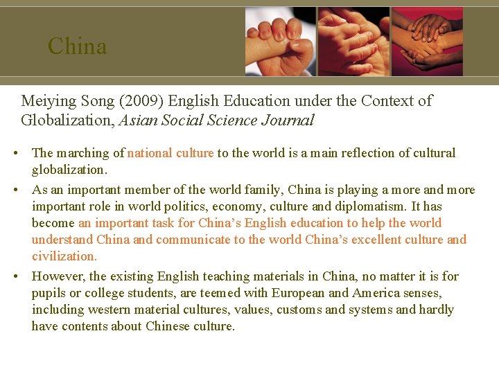 China Meiying Song (2009) English Education under the Context of Globalization, Asian Social Science