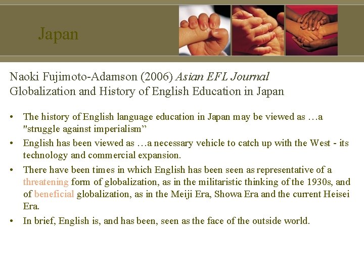Japan Naoki Fujimoto-Adamson (2006) Asian EFL Journal Globalization and History of English Education in