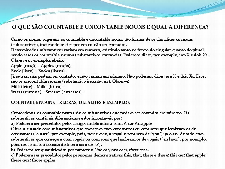 O QUE SÃO COUNTABLE E UNCONTABLE NOUNS E QUAL A DIFERENÇA? Como os nomes