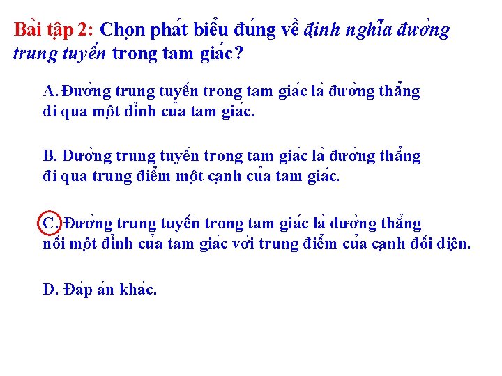 Ba i tâ p 2: Cho n pha t biê u đu ng vê