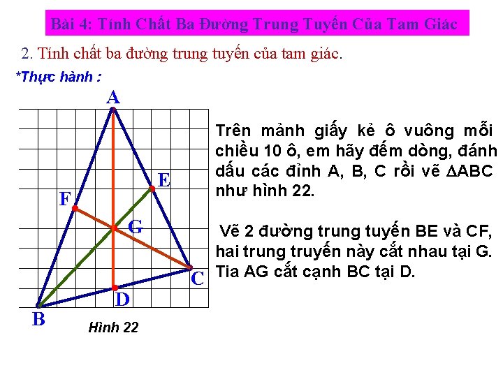 Bài 4: Tính Chất Ba Đường Trung Tuyến Của Tam Giác 2. Tính chất