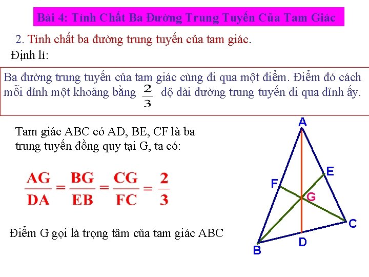 Bài 4: Tính Chất Ba Đường Trung Tuyến Của Tam Giác 2. Tính chất