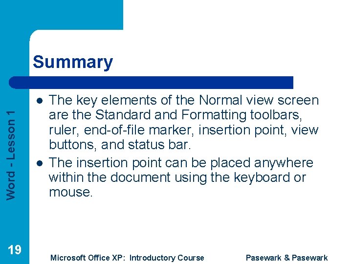 Summary Word - Lesson 1 l 19 l The key elements of the Normal