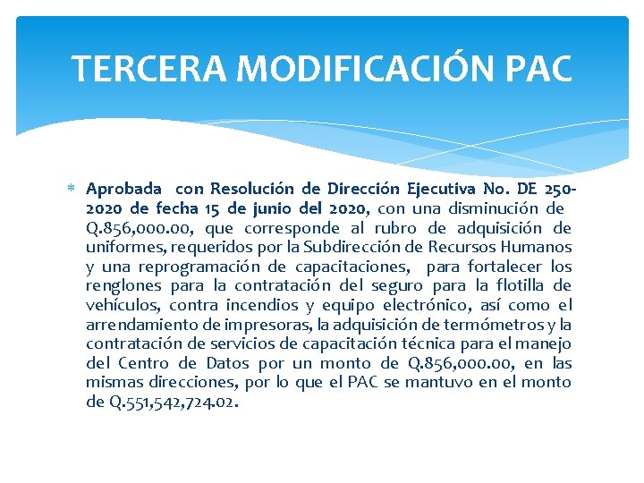 TERCERA MODIFICACIÓN PAC Aprobada con Resolución de Dirección Ejecutiva No. DE 2502020 de fecha