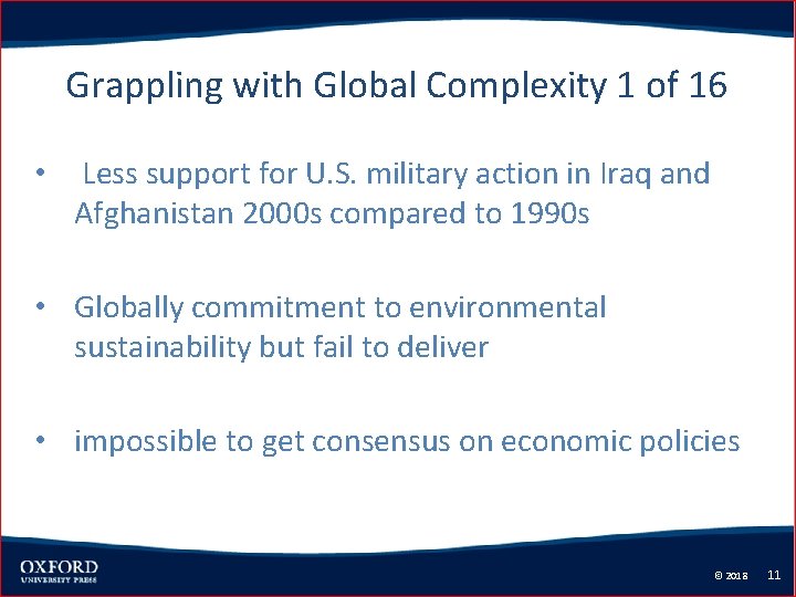 Grappling with Global Complexity 1 of 16 • Less support for U. S. military