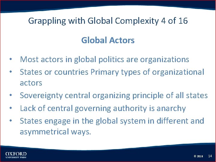 Grappling with Global Complexity 4 of 16 Global Actors • Most actors in global