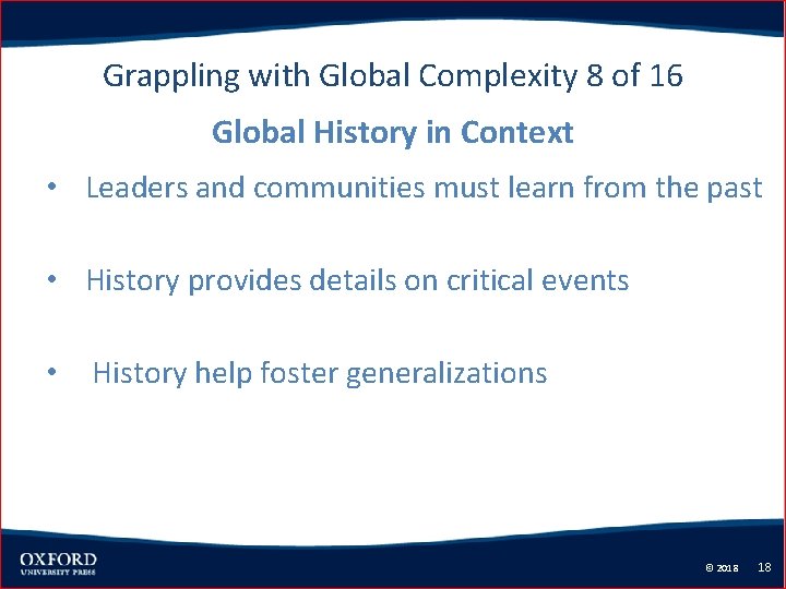 Grappling with Global Complexity 8 of 16 Global History in Context • Leaders and