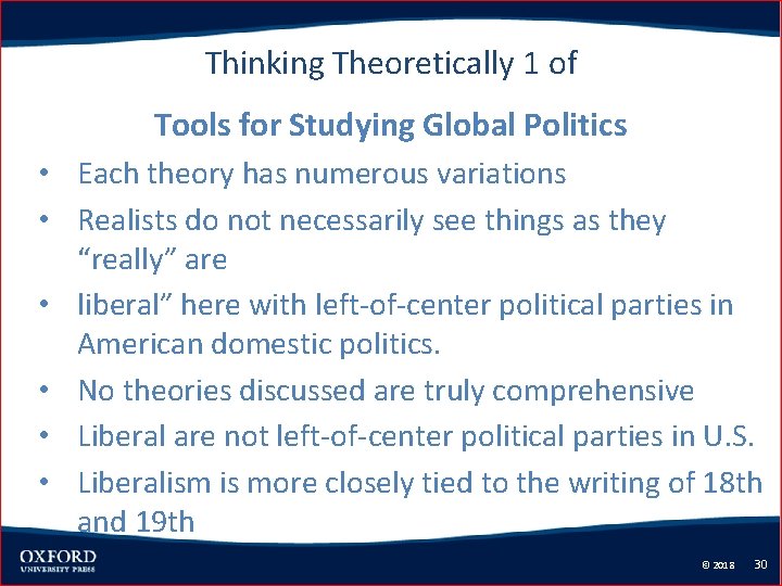 Thinking Theoretically 1 of Tools for Studying Global Politics • Each theory has numerous