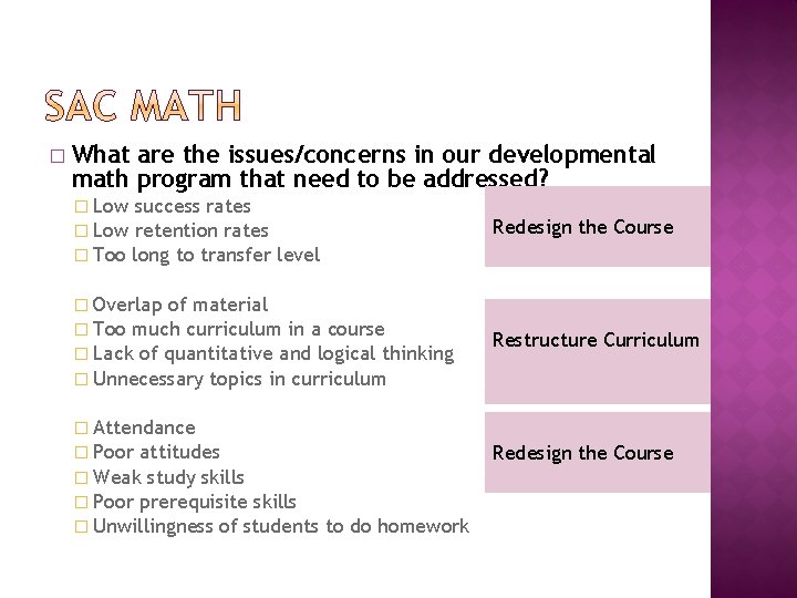 � What are the issues/concerns in our developmental math program that need to be