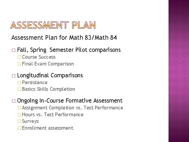 Assessment Plan for Math 83/Math 84 � Fall, Spring Semester Pilot comparisons � Course