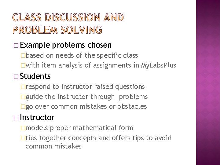 � Example problems chosen �based on needs of the specific class �with item analysis