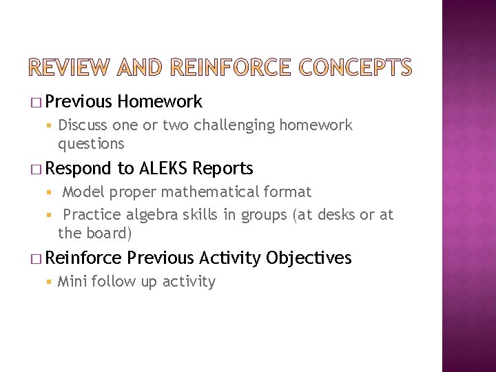 � Previous § Homework Discuss one or two challenging homework questions � Respond to