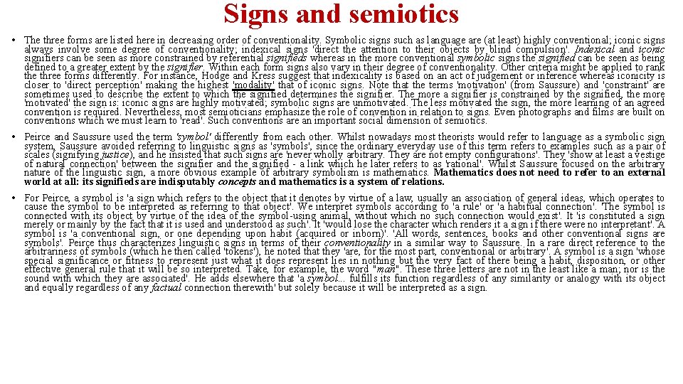 Signs and semiotics • The three forms are listed here in decreasing order of